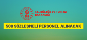 500 SÖZLEŞMELİ PERSONEL ALINACAK