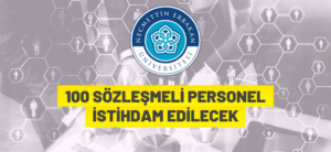 100 SÖZLEŞMELİ PERSONEL ALINACAK