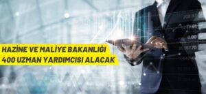 Hazine ve Maliye Bakanlığı 400 Uzman Yardımcısı alacak