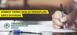 SERBEST YEMİNLİ MESLEK MENSUPLUĞU SINAV DUYURUSU