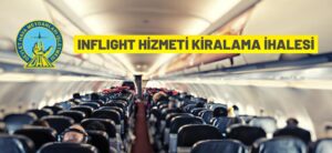 INFLIGHT HİZMETİ KİRALAMA İHALESİ