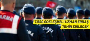 7.500 SÖZLEŞMELİ UZMAN ERBAŞ TEMİN EDİLECEK