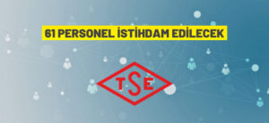 61 PERSONEL İSTİHDAM EDİLECEK