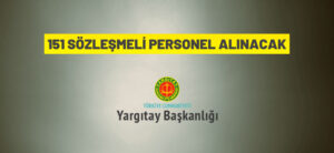 151 SÖZLEŞMELİ PERSONEL ALINACAK