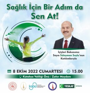 “SAĞLIK İÇİN BİR ADIM DA SEN AT”