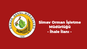 Simav Orman İşletme Müdürlüğü İhale İlanı