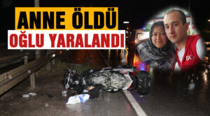 Motosiklet kazasında anne öldü, oğlu yaralandı