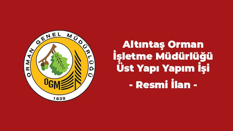 ALTINTAŞ ORMAN İŞLETME MÜDÜRLÜĞÜ