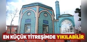 Kütahya’nın simgesi Çinili Cami ile ilgili resmi makamlardan yeni açıklama: