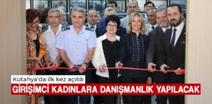 Kütahya’da Kadın Girişimci Ofisi açıldı