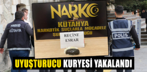 Kütahya’da uyuşturucu kuryesi yakalandı