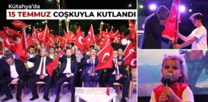 Kütahya’da 15 Temmuz 7. yıl dönümünde coşkuyla kutlandı 