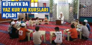 Kütahya’da ‘Yaz Kur’an Kursları’ açıldı