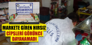 Kütahya’da markete giren hırsız cipsleri görünce dayanamadı