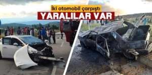 Kütahya’da iki otomobil çarpıştı, yaralılar var