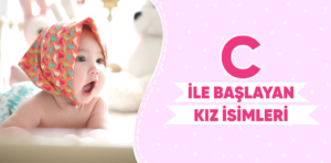 C İle Başlayan Kız İsimleri