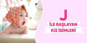 J İle Başlayan Kız İsimleri