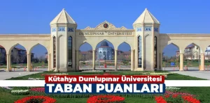 Kütahya Dumlupınar Üniversitesi Taban Puanları