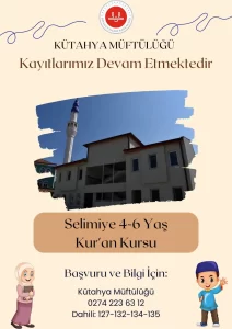 Kütahya’da 4-6 yaş Kur’an Kursu kayıtları sürüyor