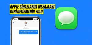 Apple cihazlarda silinen mesajları kurtarmanın yolları