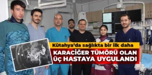 Kütahya’da sağlıkta bir ilk daha