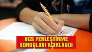 Dikey Geçiş Sınavı yerleştirme sonuçları açıklandı