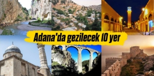 Adana’da gezilecek yerler