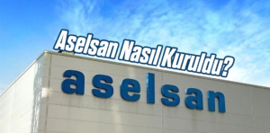 Aselsan Nasıl Kuruldu?