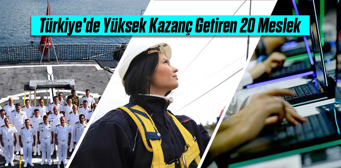 Türkiye’de Yüksek Kazanç Getiren 20 Meslek