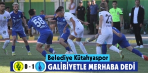 Belediye Kütahyaspor galibiyetle başladı