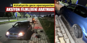 Kütahya’da gece operasyonlarında 6 şüpheli yakalandı