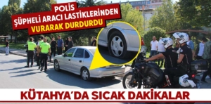 Kütahya’da polis kovaladı şüpheli araçla kaçtı