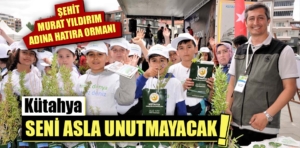 Kütahya orman şehidinin adını yaşatacak