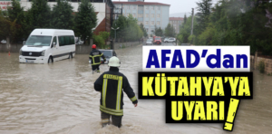 AFAD, Kütahya’daki vatandaşlara uyarı mesajı gönderdi