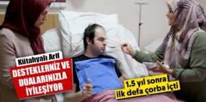 Kütahyalı Arif 1.5 yıl aradan sonra ilk kez çorba içti