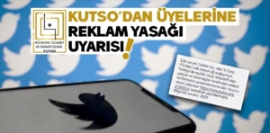 KUTSO’dan firmalara reklam yasağı uyarısı