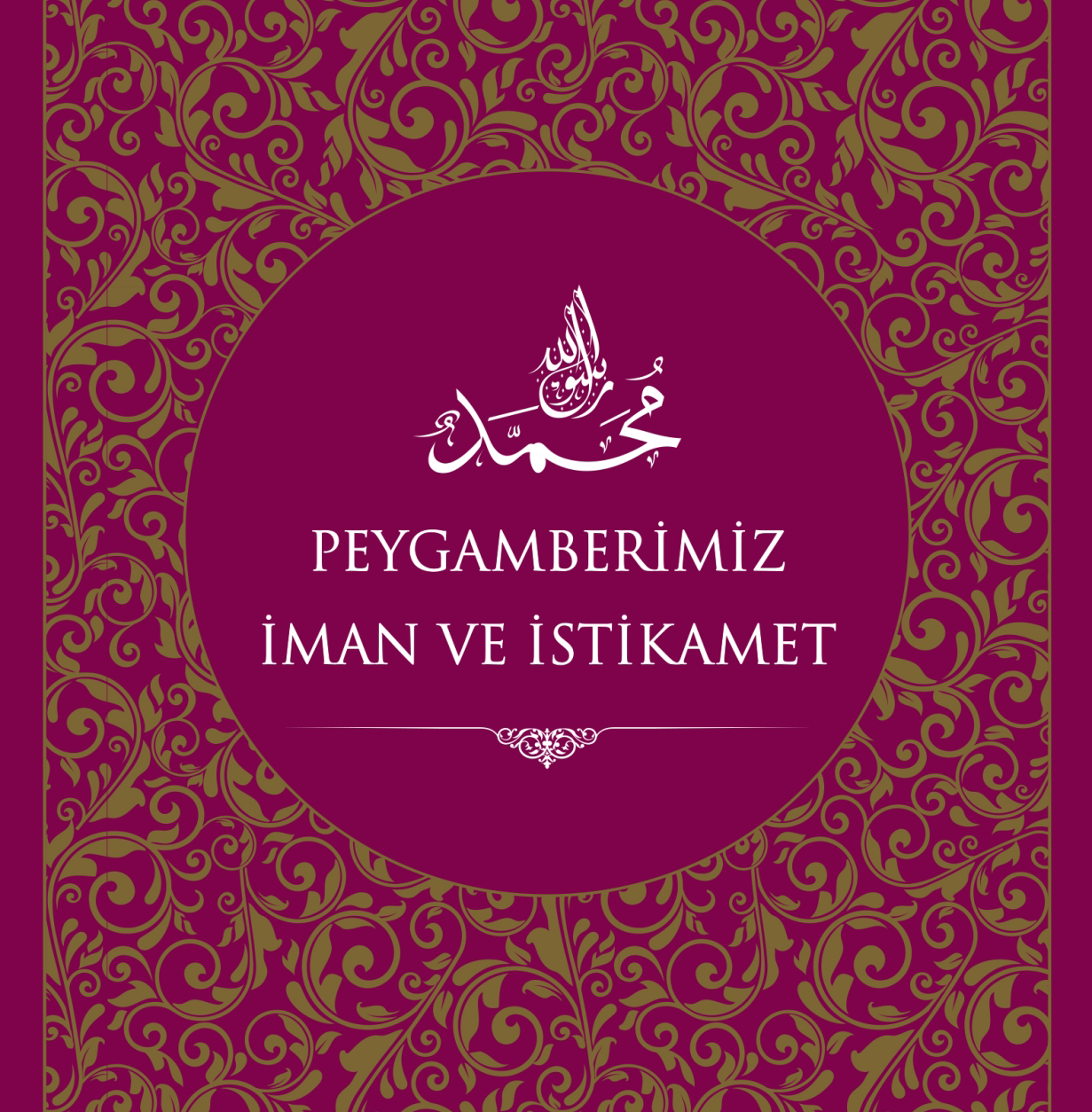 Yüce dinimiz İslam’ın en