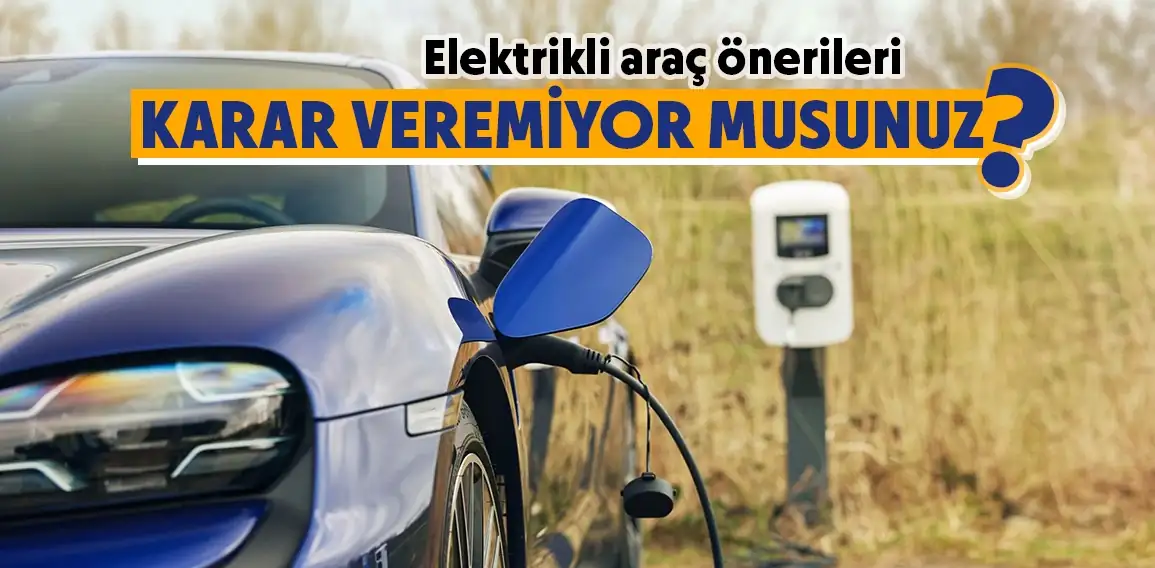 Elektrikli araçların hızla yükselen