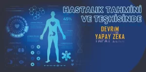 Hastalık tahmini ve teşhisinde devrim, Yapay Zeka