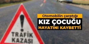 Kütahya’da otomobilin çarptığı çocuk öldü