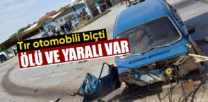 Kütahya’da tır otomobili biçti, ölü ve yaralı var