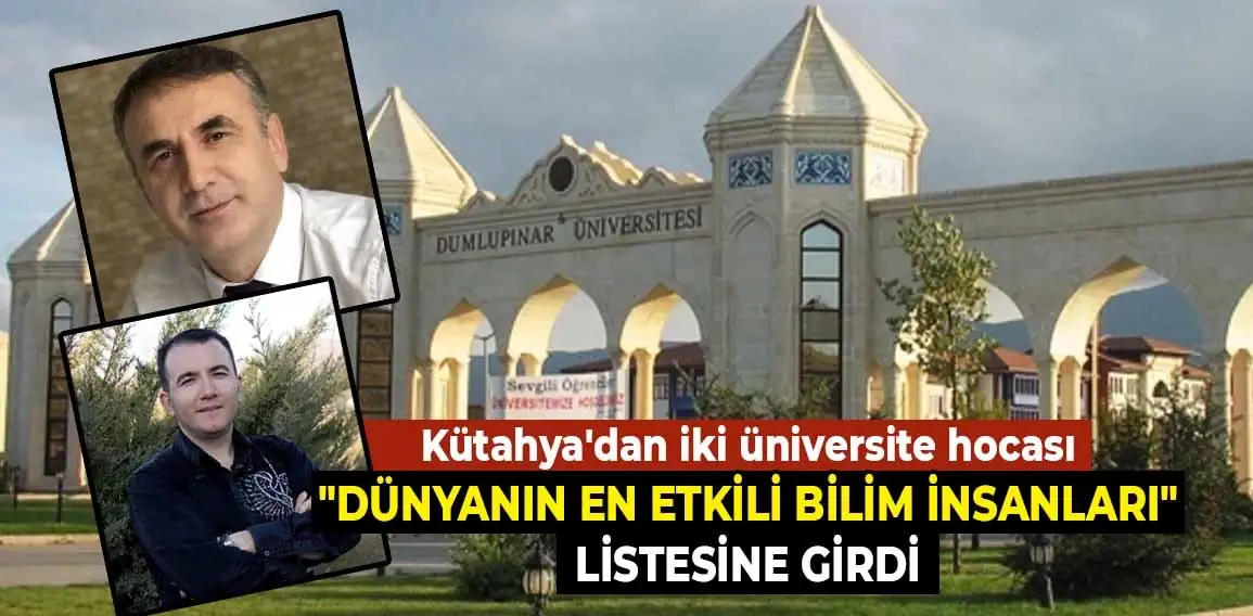 Kütahya Dumlupınar Üniversitesi’nin iki