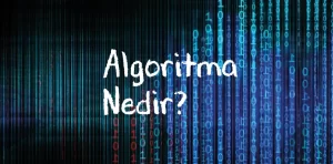 Algoritma Nedir?