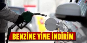 Benzine bir indirim daha geliyor