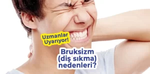 Mide rahatsızlıkları diş sıktırıyor