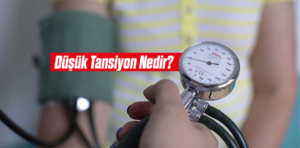 Düşük Tansiyon Nedir?