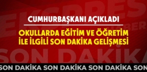 Okullarda eğitim ve öğretim ile ilgili son dakika gelişmesi