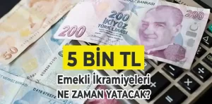 Emekli ikramiyeleri ne zaman yatacak?