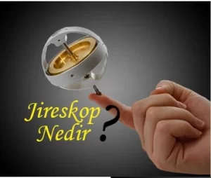 Jireskop Nedir?