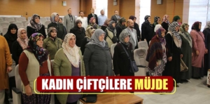 Kütahya’da kadın çiftçi çalıştayından müjde geldi 